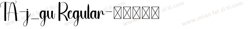 TA-j_gu Regular字体转换